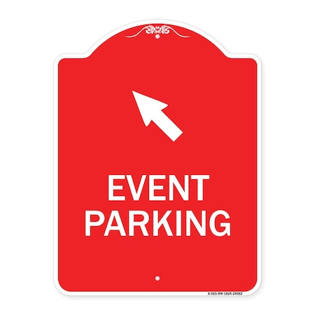 Signmission Event Parking Up Left Arrow, Red & White Aluminum Architectural Sign, 18" x 24", RW-1824-24082 A-DES-RW-1824-24082